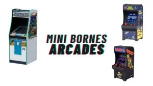 mini bornes arcades