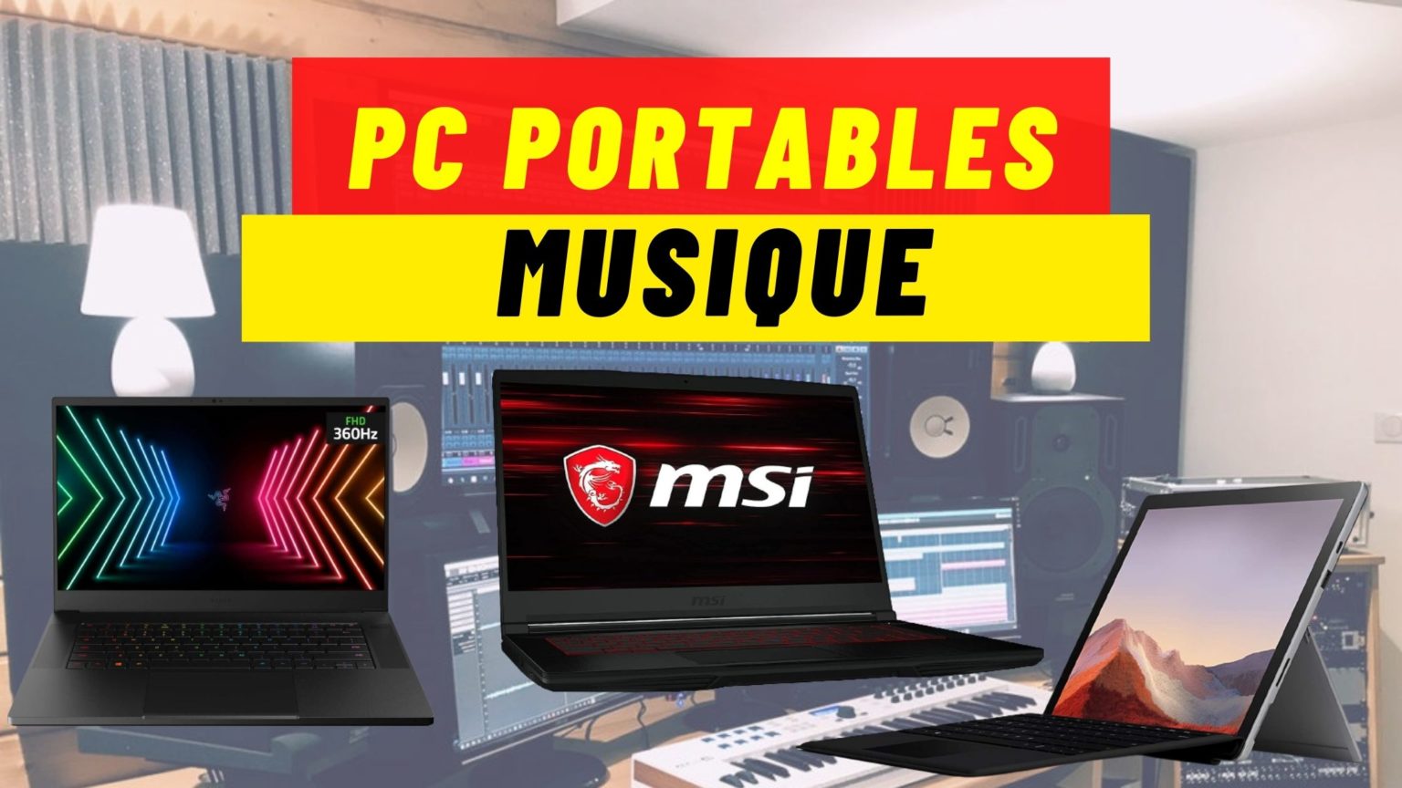 5 Meilleurs PC portables pour Musique Gazette du geek