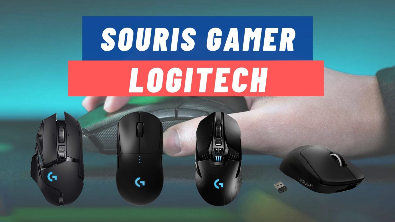 Meilleures Souris SansFil Logitech pour Gamer Gazette du geek